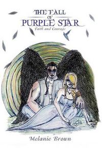 Cover image for The Fall of Purple Star: Faith and Courage