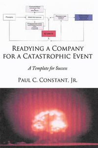 Cover image for Readying a Company for a Catastrophic Event