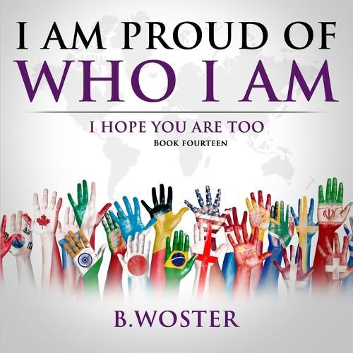 I Am Proud of Who I Am