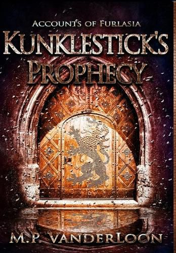 Cover image for Kunklestick's Prophecy: (Accounts of Furlasia Book 1)