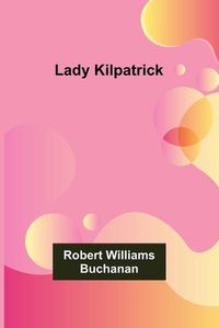 Cover image for Lady Kilpatrick