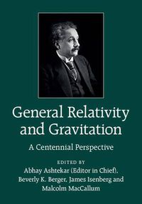 Cover image for General Relativity and Gravitation: A Centennial Perspective