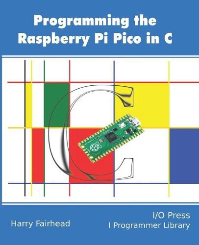 Cover image for Programming The Raspberry Pi Pico In C