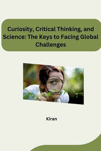 Cover image for Curiosity, Critical Thinking, and Science