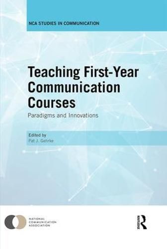 Cover image for Teaching First-Year Communication Courses: Paradigms and Innovations