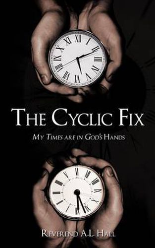 Cover image for The Cyclic Fix: My Times are in God's Hands