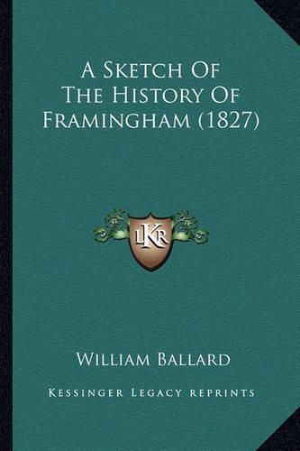 A Sketch of the History of Framingham (1827)