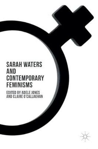 Sarah Waters and Contemporary Feminisms