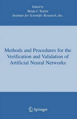 Methods and Procedures for the Verification and Validation of Artificial Neural Networks