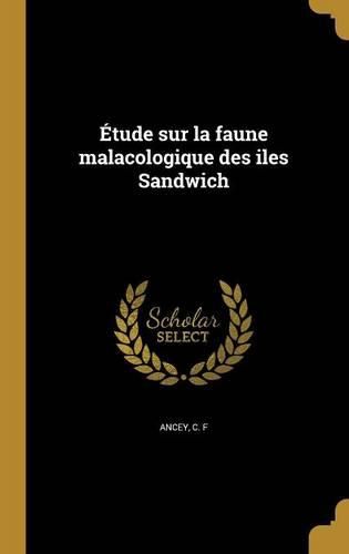 Cover image for Etude sur la faune malacologique des iles Sandwich