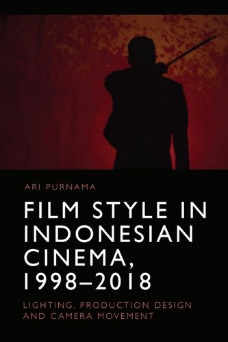 Cover image for Film Style in Indonesian Cinema, 1998-2018