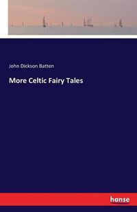 Cover image for More Celtic Fairy Tales