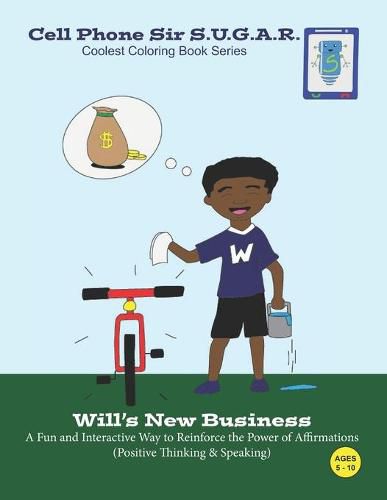 Cover image for Will's New Business: Power of Affirmations (Positive Thinking & Speaking)