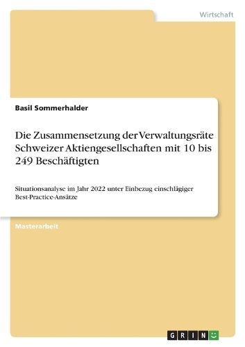 Cover image for Die Zusammensetzung der Verwaltungsraete Schweizer Aktiengesellschaften mit 10 bis 249 Beschaeftigten