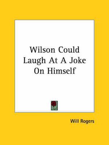 Cover image for Wilson Could Laugh at a Joke on Himself