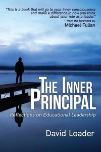 Cover image for The Inner Principal: Reflections on Educational Leadership