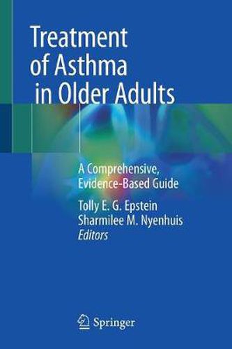 Cover image for Treatment of Asthma in Older Adults: A Comprehensive, Evidence-Based Guide