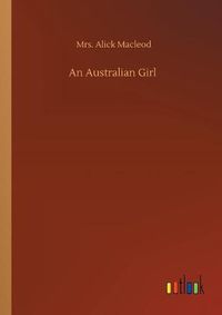 Cover image for An Australian Girl