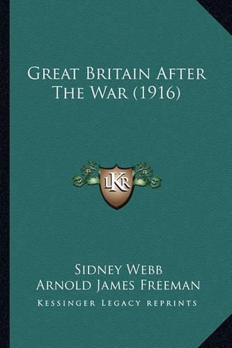 Cover image for Great Britain After the War (1916)