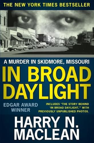 Cover image for In Broad Daylight: A murder in Skidmore, Missouri