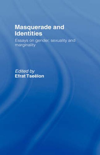 Cover image for Masquerade and Identities: Essays on Gender, Sexuality and Marginality