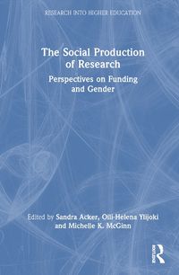 Cover image for The Social Production of Research