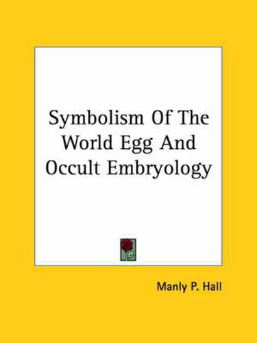 Cover image for Symbolism of the World Egg and Occult Embryology