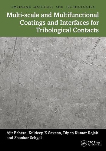 Multi-scale and Multifunctional Coatings and Interfaces for Tribological Contacts