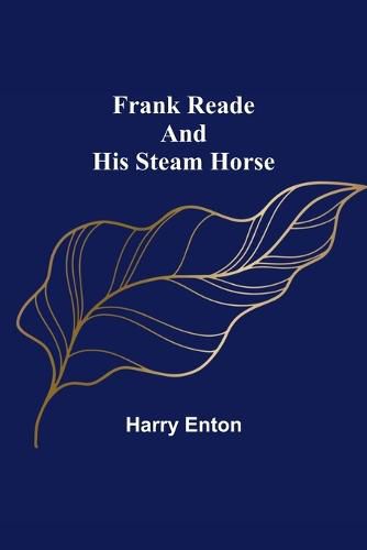 Cover image for Frank Reade and His Steam Horse