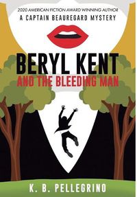 Cover image for Beryl Kent and the Bleeding Man