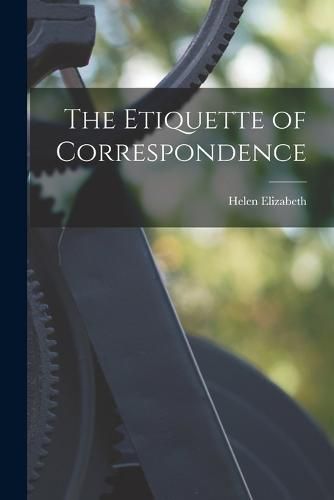 The Etiquette of Correspondence