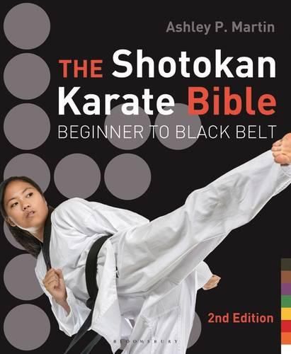 Cover image for The Shotokan Karate Bible: Beginner to Black Belt