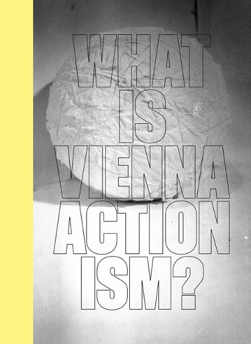 Cover image for What Is Vienna Actionism?