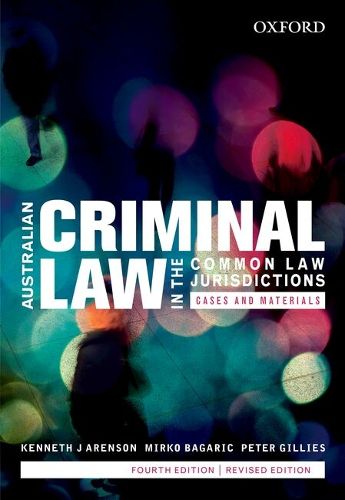Cover image for Australian Criminal Law in the Common Law Jurisdictions: Cases and Materials, Fourth Edition