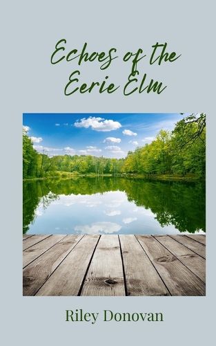 Cover image for Echoes of the Eerie Elm