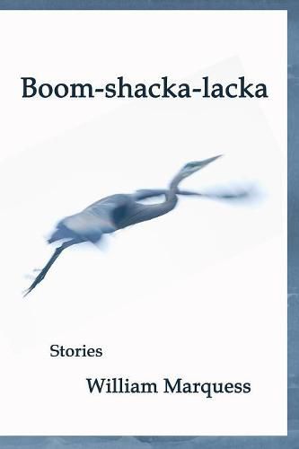 Cover image for Boom-shacka-lacka: Stories