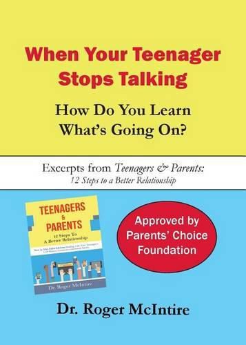 Cover image for When Your Teenager Stops Talking: How Do You Learn What's Going On?