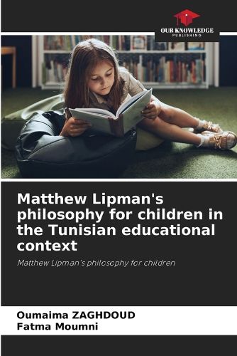 Cover image for Matthew Lipman's philosophy for children in the Tunisian educational context