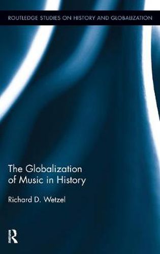 Cover image for The Globalization of Music in History