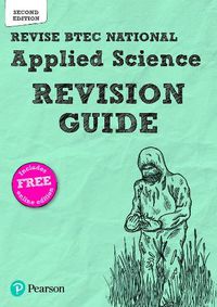 Cover image for Revise BTEC National Applied Science Revision Guide (Second edition): Second edition