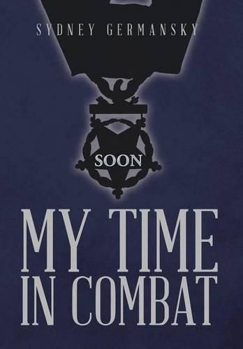 Cover image for My Time in Combat