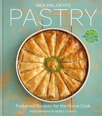 Cover image for Nick Malgieri's Pastry: Foolproof Recipes for the Home Cook