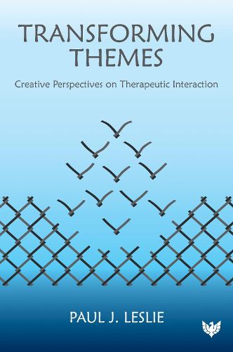 Cover image for Transforming Themes: Creative Perspectives on Therapeutic Interaction