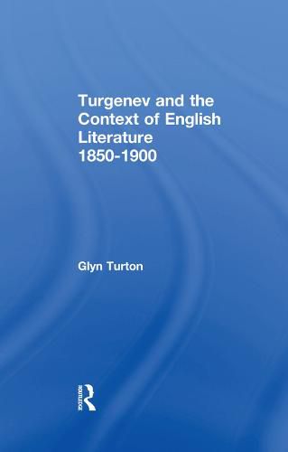 Cover image for Turgenev and the Context of English Literature 1850-1900