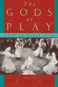 Cover image for The Gods at Play: Lila in South Asia