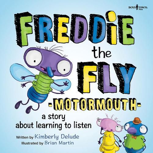 Cover image for Freddie the Fly - Motormouth: A Story About Learning to Listen