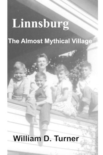 Cover image for Linnsburg: The Almost Mythical Village