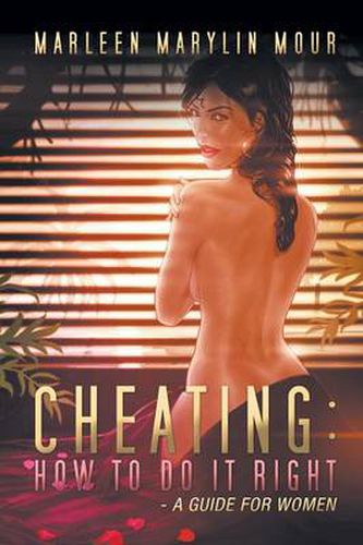 Cover image for Cheating: How to Do It Right- A Guide for Women