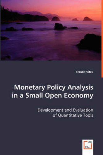 Cover image for Monetary Policy Analysis in a Small Open Economy