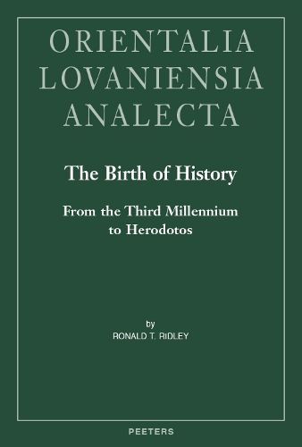 Cover image for The Birth of History: From the Third Millennium to Herodotos